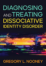Diagnosing and Treating Dissociative Identity Disorder
