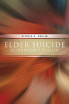 Elder Suicide Durkheim’s Vision