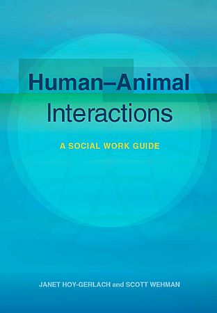 Human–Animal Interactions: A Social Work Guide