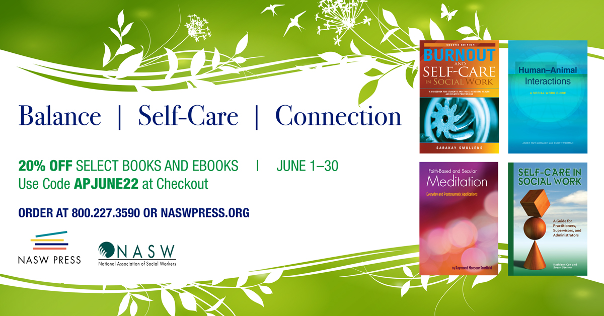 NASW Press June Reads for Balance, Self-Care, and Connection