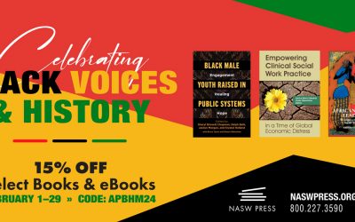 Celebrate Black History Month with NASW Press: 15% Off Select Books and eBooks, February 1-29