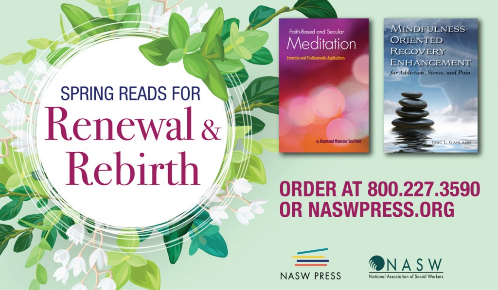 NASW Press Spring Reads for Renewal & Rebirth