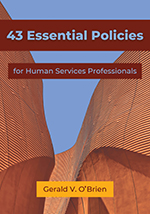 43 Essential Policies for Human Services Professionals