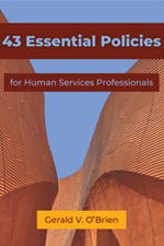 43 Essential Policies for Human Services Professionals