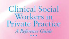 NASW seeking public comments on Clinical Social Workers in Private Practice: A Reference Manual