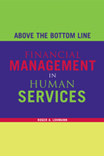 Above the Bottom Line: Financial Management in Human Services