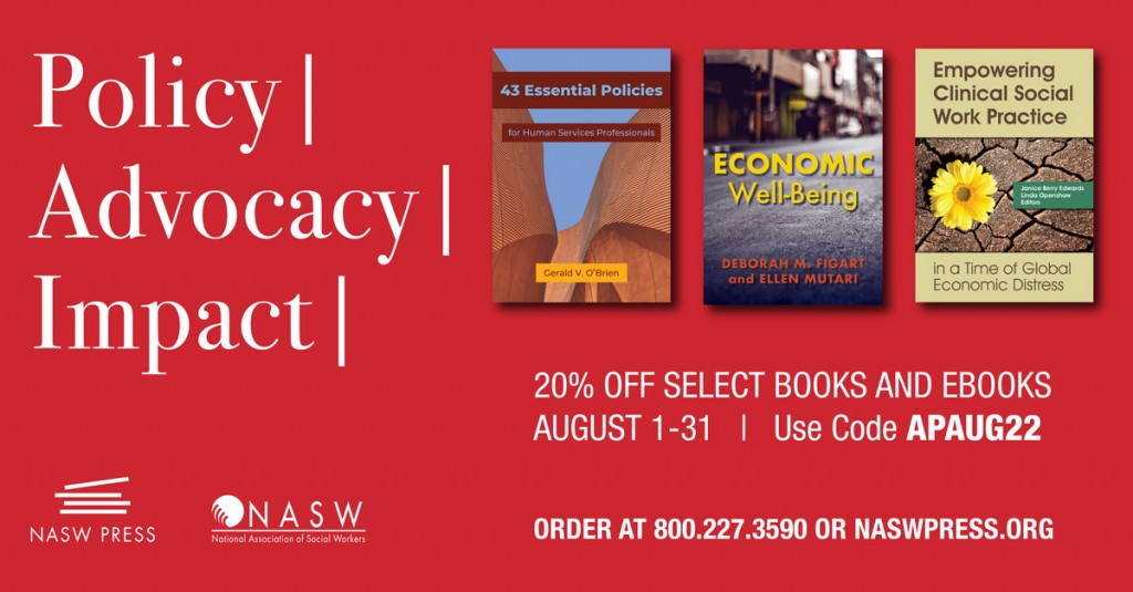 NASW Press Reads for Policy, Advocacy, and Impact!