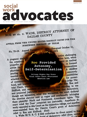 Life After Roe – Social Work Advocates August-September 2022 Issue Is Available Online