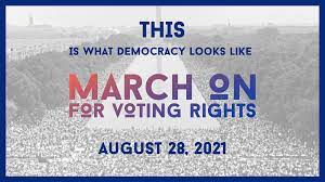 March for Voting Rights: August 28, 2021