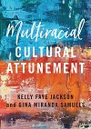 Multiracial Cultural Attunement
