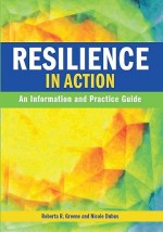 Resilience in Action: An Information and Practice Guide